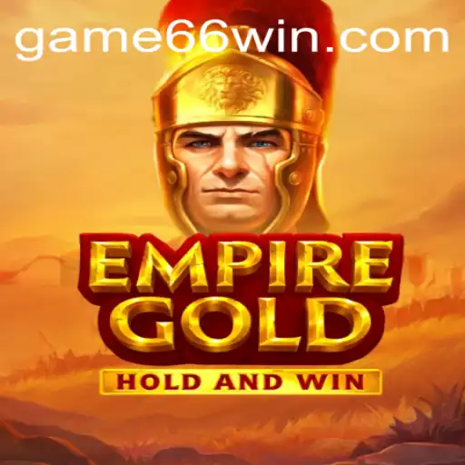 EmpireGold: Conquer the Realm and Win Big with 66WIN