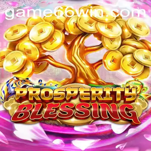Experience the Excitement of ProsperityBlessing with 66WIN