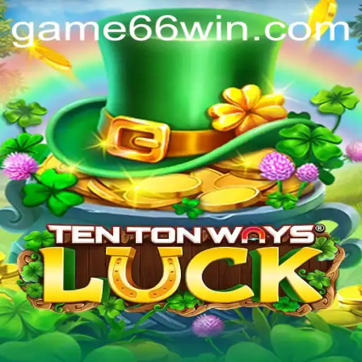 Exploring TenTonWaysLuck: Dive into the Epitome of Virtual Gaming with 66WIN